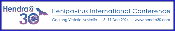 Hendra@30 Henipavirus International Conference | Geelong Victoria Australia | 8-11 Dec 2024 | www.hendra30.com