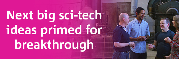 Next big sci-tech ideas primed for breakthrough